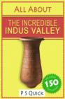 All About : The Incredible Indus Valley - eBook