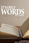It's Only Words : A Collection of Short Stories and Verse - eBook