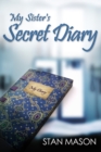 My Sister's Secret Diary - eBook