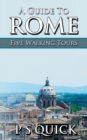 A Guide to Rome : Five Walking Tours - Book