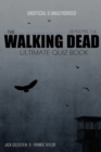 The Walking Dead Ultimate Quiz Book : Seasons One to Six - eBook