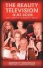The Reality Television Quiz Book : 1000 Questions on Reality TV Shows - Book