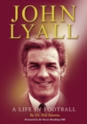 John Lyall : A Life in Football - Book
