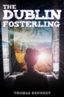 The Dublin Fosterling - eBook
