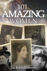 101 Amazing Women : Extraordinary Heroines Throughout History - eBook
