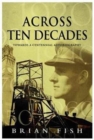 Across Ten Decades - Book