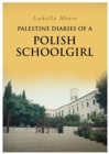 Palestine Diaries Of A Polish Schoolgirl - Book