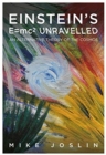 Einstein's E=mc(2) Unravelled : An Alternative Theory Of The Cosmos - Book