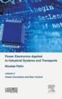 Power Electronics Applied to Industrial Systems and Transports, Volume 2 : Power Converters and their Control - Book