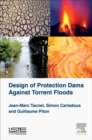 Design of Protection Dams Against Torrent Floods - Book