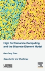High Performance Computing and the Discrete Element Model : Opportunity and Challenge - Book