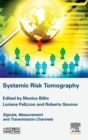 Systemic Risk Tomography : Signals, Measurement and Transmission Channels - Book