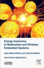 Energy Autonomy of Batteryless and Wireless Embedded Systems : Aeronautical Applications - Book
