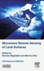 Microwave Remote Sensing of Land Surfaces : Techniques and Methods - Book
