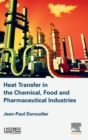 Heat Transfer in the Chemical, Food and Pharmaceutical Industries - Book