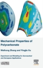 Mechanical Properties of Polycarbonate : Experiment and Modeling for Aeronautical and Aerospace Applications - Book