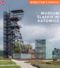 Muzeum Slaskie in Katowice : Director's Choice - Book