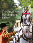 The Royal Mews : Official Souvenir - Book