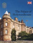 The Palace of Holyroodhouse : Official Souvenir - Book