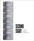 Second Sight : The Paradox of Vision in Contemporary Art - Book