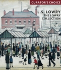 L.S. Lowry, The Lowry Collection : Curator's Choice - Book