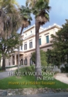 The Villa Wolkonsky in Rome : History of a Hidden Treasure - Book