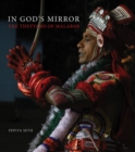 In God's Mirror : The Theyyams of Malabar - Book