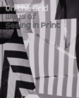 On the Grid : Ways of Seeing in Print - Book