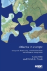Citizens in Europe : Essays on Democracy, Constitutionalism and European Integration - Book