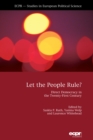 Let the People Rule : Direct Democracy in the Twenty-First Century - Book