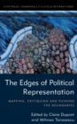 The Edges of Political Representation : Mapping, Critiquing and Pushing the Boundaries - Book