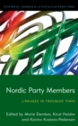 Nordic Party Members : Linkages in Troubled Times - Book