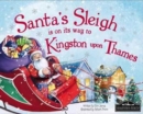 Santa's Sleigh is on it's Way to Kingston Upon Thames - Book