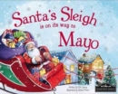 Santa's Sleigh is on it's Way to Mayo - Book