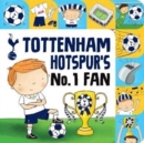 Tottenham Hotspur (Official) No. 1 Fan - Book