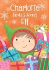 Charlotte - Santa's Secret Elf - Book