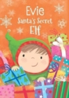 Evie - Santa's Secret Elf - Book