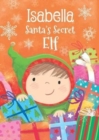 Isabella - Santa's Secret Elf - Book
