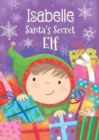 Isabelle - Santa's Secret Elf - Book