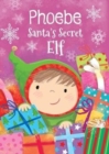Phoebe - Santa's Secret Elf - Book