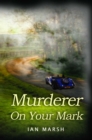 Murderer : On Your Mark - Book