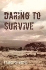 Daring to Survive - Book