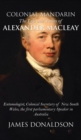 Colonial Mandarin: : The Life and Times of Alexander Macleay - Book
