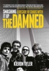 Smashing it Up: A Decade of Chaos with the Damned - Book