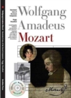 Mozart: New Illustrated Lives of Great Composers - Book