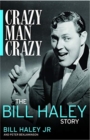 Crazy, Man, Crazy: The Bill Haley Story - Book