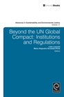 Beyond the UN Global Compact : Institutions and regulations - Book