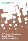 A Focus on Sustainable Supply Chains and Green Logistics - eBook