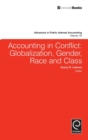 Accounting in Conflict : Globalization, Gender, Race and Class - Book