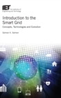 Introduction to the Smart Grid : Concepts, technologies and evolution - Book